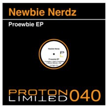 PL040 - Newbie Nerdz - Proewbie EP